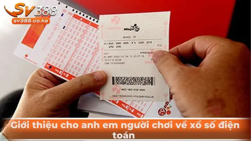Giới thiệu cho anh em người chơi về xổ số điện toán 